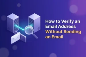 Illustration of two servers exchanging a verification handshake while an envelope is held back, with the title How to Verify an Email Address Without Sending an Email