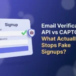 Signup form card with a green check mark beside the email field and a shield with a crossed-out robot, illustrating an email verification API versus CAPTCHA for stopping fake signups